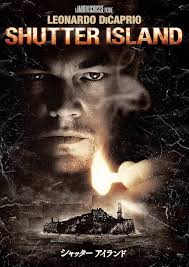 シャッターアイランド、サスペンスの見本のようなオチですが、楽しめます。